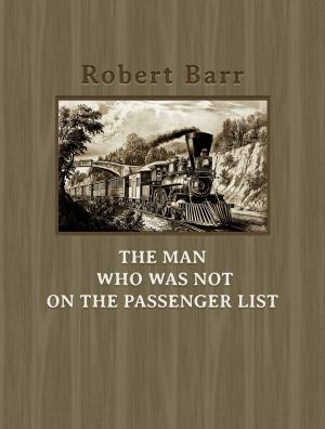 Book cover of The Man Who Was Not On the Passenger List