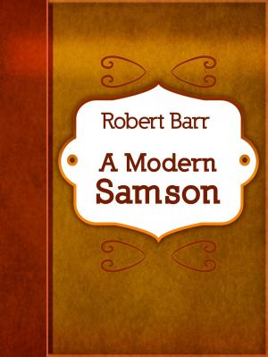 Cover of the book A Modern Samson by James Baldwin
