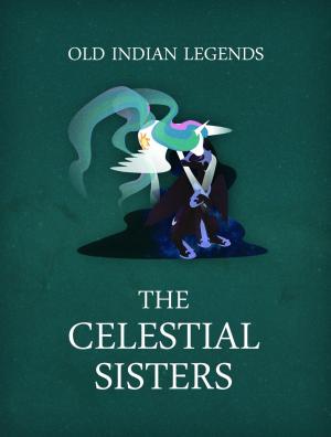 Cover of the book The Celestial Sisters by Charles Kingsley