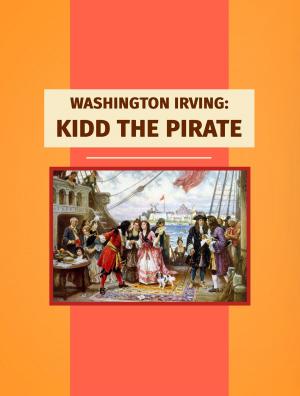 Cover of the book Kidd the Pirate by Isaac Disraeli