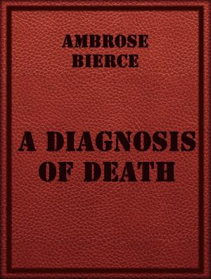 Book cover of A Diagnosis of Death