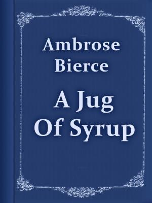 Book cover of A Jug Of Syrup