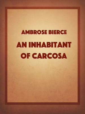Cover of the book An Inhabitant Of Carcosa by T.S.Arthur