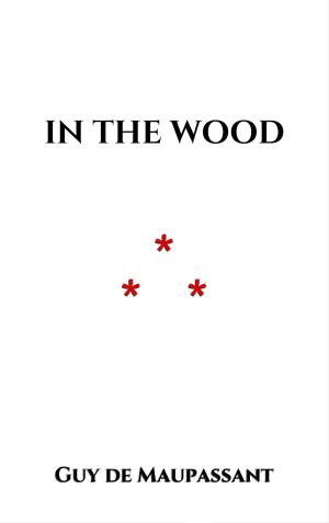 Cover of the book In the Wood by Chrétien de Troyes