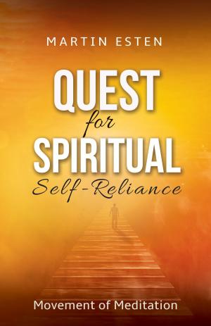 Cover of the book Quest for Spiritual Self-Reliance by Bruno Pacheco