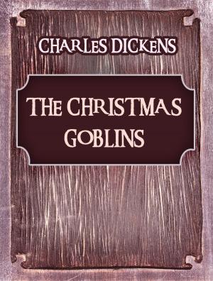 Cover of the book The Christmas Goblins by George Gissing