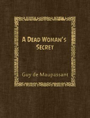 Cover of the book A Dead Woman's Secret by Turkish Fairy Tales