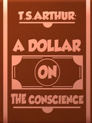 Cover of the book A Dollar on the Conscience by Oscar Wilde