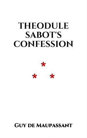 Cover of the book Theodule Sabot's Confession by Chrétien de Troyes