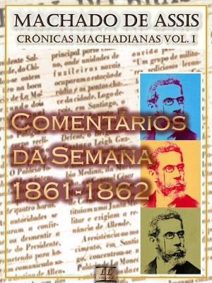 Cover of the book Comentários da Semana (1861-1862) by Eça de Queirós, Ramalho Ortigão