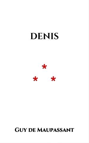 Cover of the book Denis by Maurice Joly