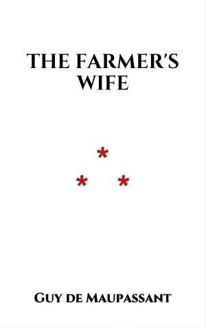 Cover of the book The Farmer's Wife by Chrétien de Troyes
