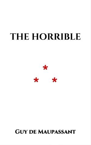 Cover of the book The Horrible by Alphonse Momas