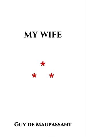 Cover of the book My Wife by Devon Ashley