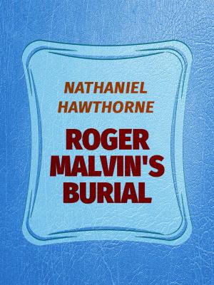 Book cover of Roger Malvin's Burial