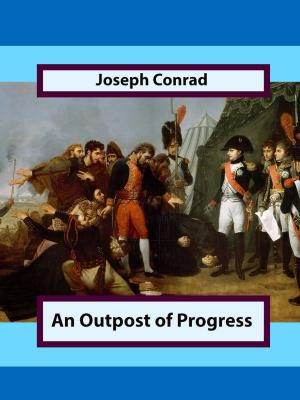 Cover of the book An Outpost of Progress by Richard Burton