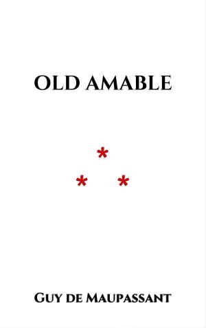 Cover of the book Old Amable by Jean de La Fontaine