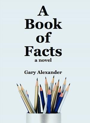 Cover of the book A Book of Facts by J. Timothy Gratz & Mark Howell