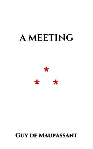 Cover of the book A Meeting by Jacob et Wilhelm Grimm