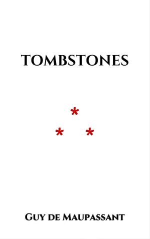 Cover of the book Tombstones by Chrétien de Troyes