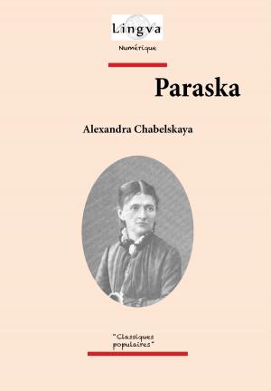 Cover of the book Paraska by Andreï Zarine, A. Blanchecotte, Viktoriya Lajoye