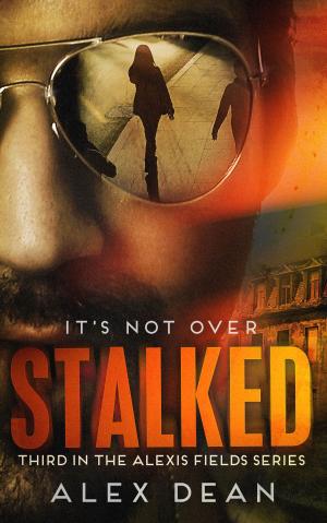 Cover of the book Stalked by KC Franks, E.A. Gottschalk