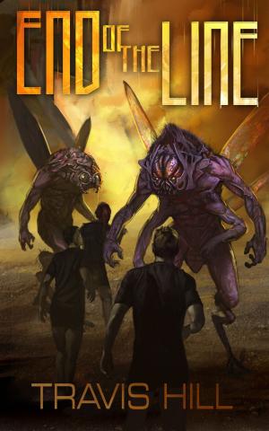 Cover of the book End of the Line by Travis Hill