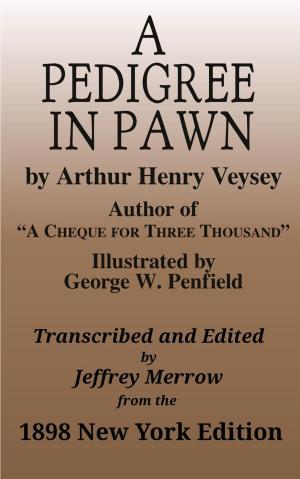 Cover of the book A Pedigree In Pawn by Mrs. Harriet Lewis