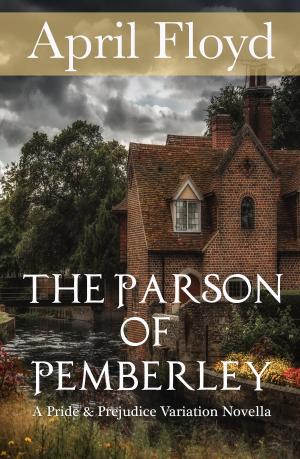 Cover of the book The Parson of Pemberley by APRIL FLOYD