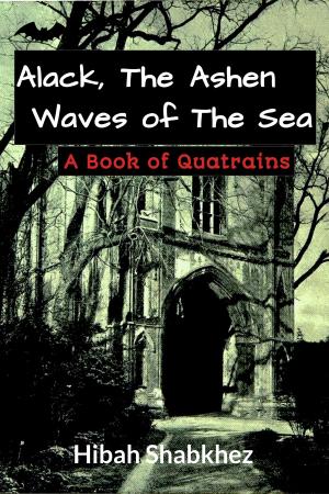 Cover of the book Alack, The Ashen Waves of the Sea by Carol Robinson Baker