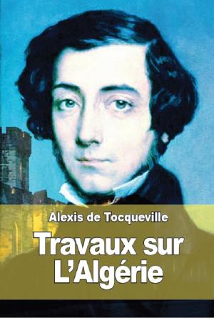 Cover of the book Travaux sur L’Algérie by Étienne-Jean Delécluze