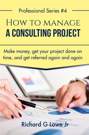 Book cover of How to Manage a Consulting Project