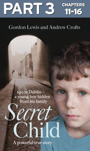 Cover of the book Secret Child: Part 3 of 3 by Jackie French