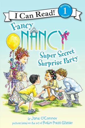 Cover of the book Fancy Nancy: Super Secret Surprise Party by Dan Gutman