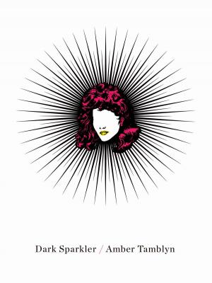 Cover of the book Dark Sparkler by Cara Delevingne
