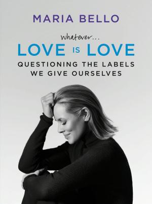 Cover of the book Whatever...Love Is Love by Bobby Bones