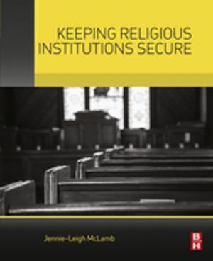 Cover of the book Keeping Religious Institutions Secure by David P. Stowell