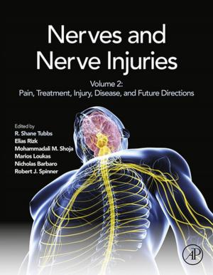 Cover of the book Nerves and Nerve Injuries by Surya R. Kalidindi, Ph.D.