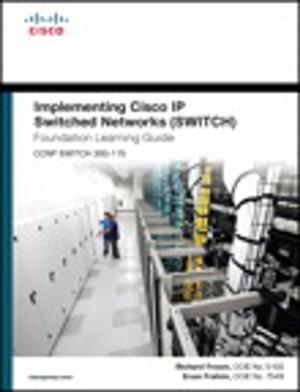 Cover of the book Implementing Cisco IP Switched Networks (SWITCH) Foundation Learning Guide by Michael C. Thomsett