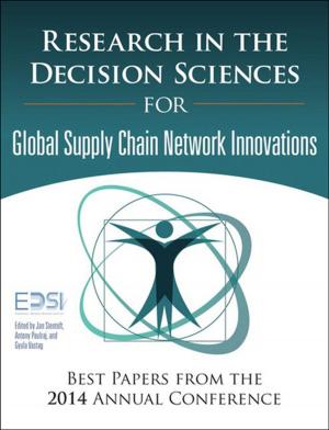 Cover of the book Research in the Decision Sciences for Innovations in Global Supply Chain Networks by John Tiso