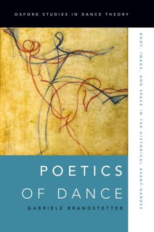 Cover of the book Poetics of Dance by Kyle G. Volk
