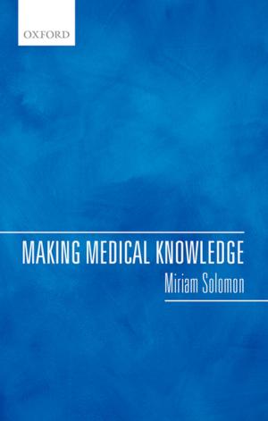 Cover of the book Making Medical Knowledge by Peter Turner, Reza Mohtashami, Peter Turner, Reza Mohtashami