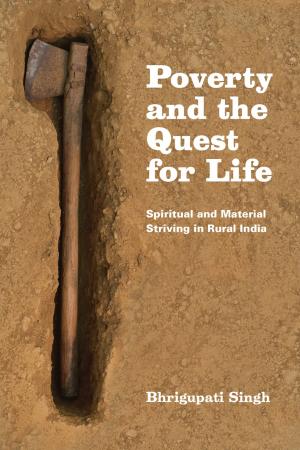 Cover of the book Poverty and the Quest for Life by 