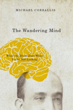 Cover of the book The Wandering Mind by Paul Rabinow, Gaymon Bennett