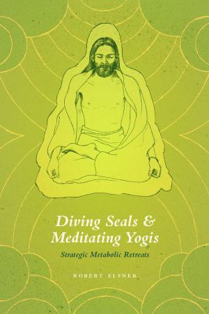 Book cover of Diving Seals and Meditating Yogis