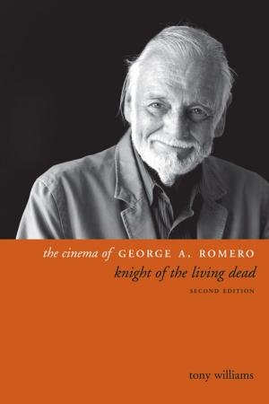 Cover of the book The Cinema of George A. Romero by Nancy Chen