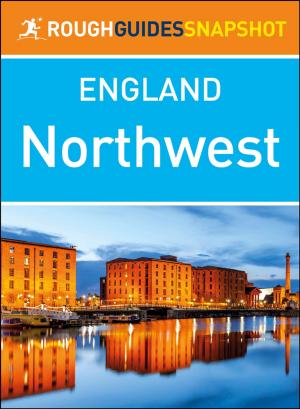 Cover of The Northwest (Rough Guides Snapshot England)