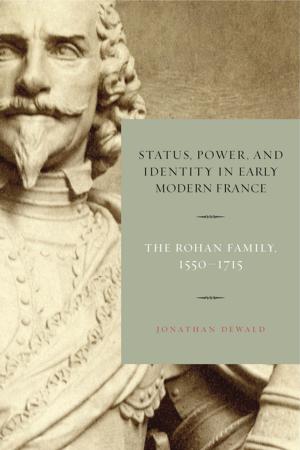 Book cover of Status, Power, and Identity in Early Modern France