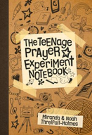 Book cover of The Teenage Prayer Experiment Notebook