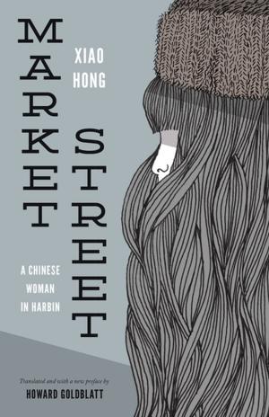 Cover of the book Market Street by Xiaojing Zhou